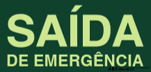 Identificação direta de saída de emergência ("SAÍDA DE EMERGÊNCIA")